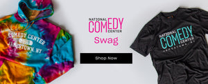 Shop National Comedy Center swag at the Comedy Shop.