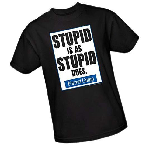 Forrest Gump: Stupid Is As Stupid Does T-Shirt - The Comedy Shop