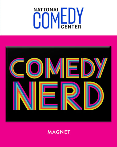 Comedy Nerd Magnet