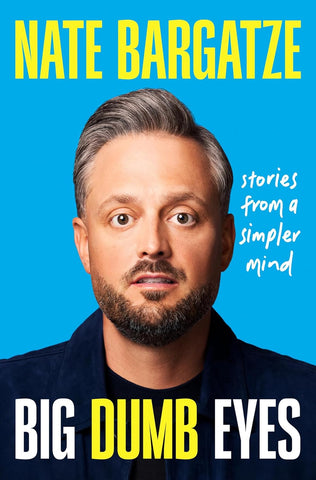 Nate Bargatze: Big Dumb Eyes