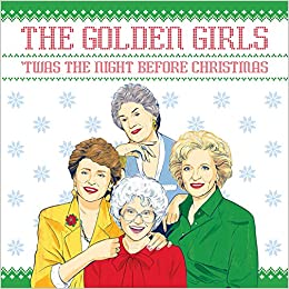 The Golden Girls Night Before Christmas Book - National Comedy Center